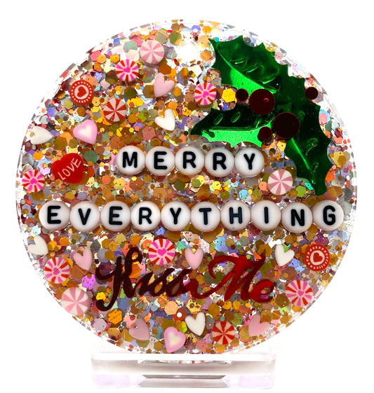 Merry Everything - 3 Inch Round with Kiss Me & Holly Premium Bling