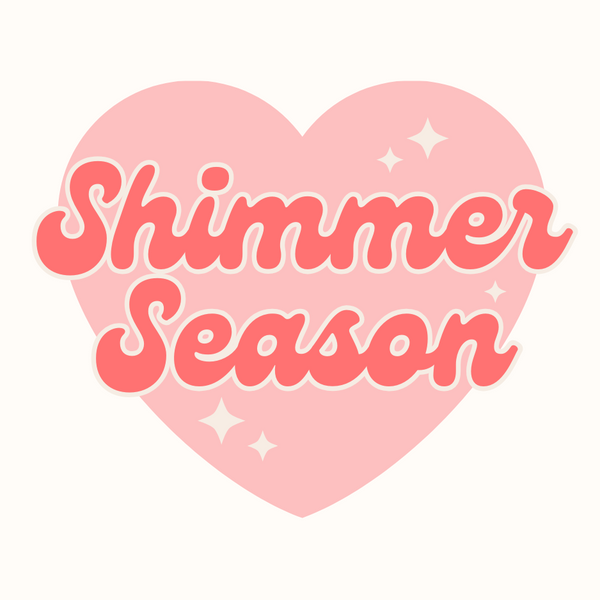 Shimmer Season